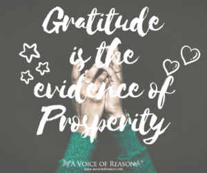Gratitudeis the evidence of prosperity
